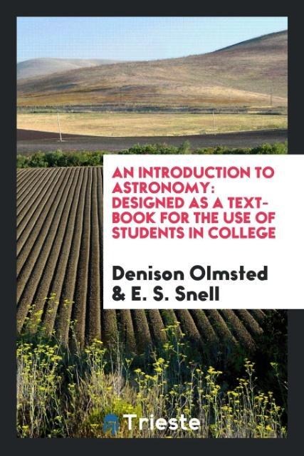 An Introduction to Astronomy - Denison Olmsted, E. S. Snell