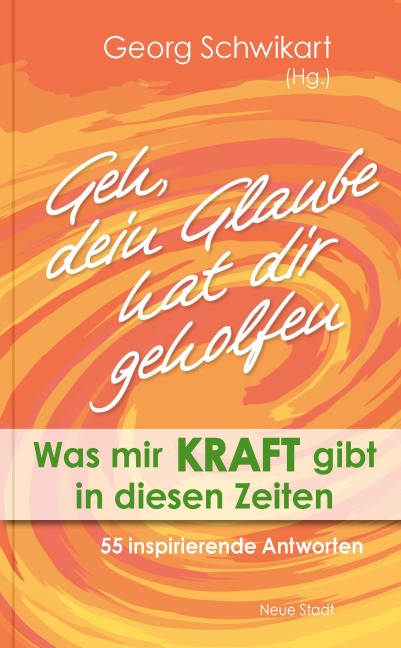 Geh, dein Glaube hat dir geholfen - 