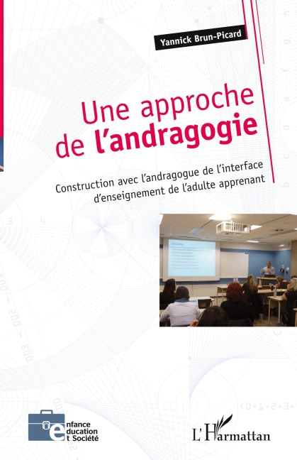 Une approche de l'andragogie - Yannick Brun-Picard