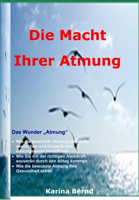 Die Macht der Atmung - Karina Bernd