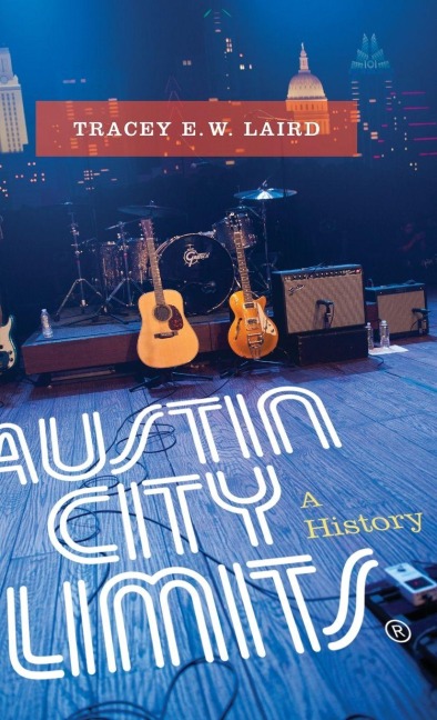 Austin City Limits - Tracey E. W. Laird