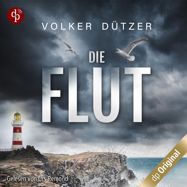 Die Flut - Ein Küstenkrimi - Volker Dützer