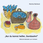 Cover-Bild zum Titel 'Nur du kannst helfen, Davidssohn!' von 'Martina Reinhard'