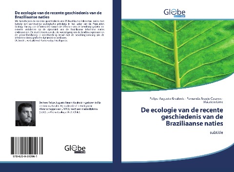 De ecologie van de recente geschiedenis van de Braziliaanse naties - Felipe Augusto Krsulovic, Fernanda Araujo Casares, Mauricio Lima