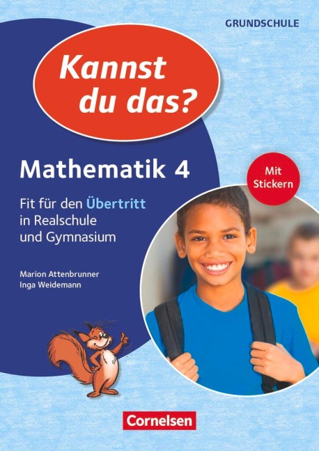Kannst du das? - Neubearbeitung. 4. Jahrgangsstufe - Mathematik: Fit für den Übertritt in Realschule und Gymnasium. Übungsheft - Marion Attenbrunner, Inga Weidemann