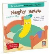 Cover-Bild zum Titel 'Naughty Banana - For Early Learners Kindergarten - Preschool' von 'Nursen Berk'