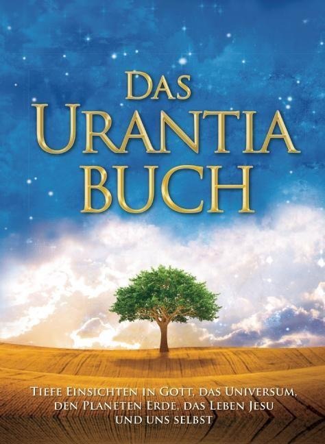 Das Urantia Buch - Multiple Contributors