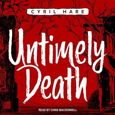 Untimely Death Lib/E - Cyril Hare