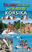 Cover-Bild zum Titel 'Erlebnisurlaub mit Kindern Korsika' von 'Marion Landwehr'