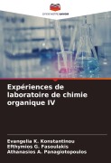 Cover-Bild zum Titel 'Expériences de laboratoire de chimie organique IV' von 'Evangelia K. Konstantinou, Efthymios G. Fasoulakis, Athanasios A. Panagiotopoulos'