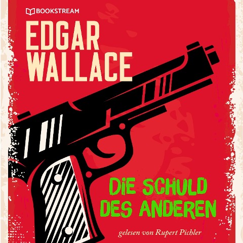 Die Schuld des Anderen - Edgar Wallace