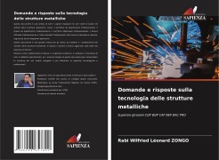 Cover-Bild zum Titel 'Domande e risposte sulla tecnologia delle strutture metalliche' von 'Rabi Wilfried Léonard Zongo'