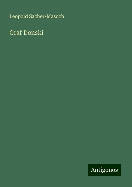 Graf Donski - Leopold Sacher-Masoch