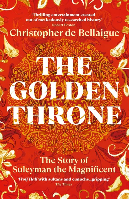 The Golden Throne - Christopher De Bellaigue
