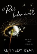 Cover-Bild zum Titel 'O rei indomável - A esperada conclusão da duologia Criadora de Reis' von 'Kennedy Ryan'