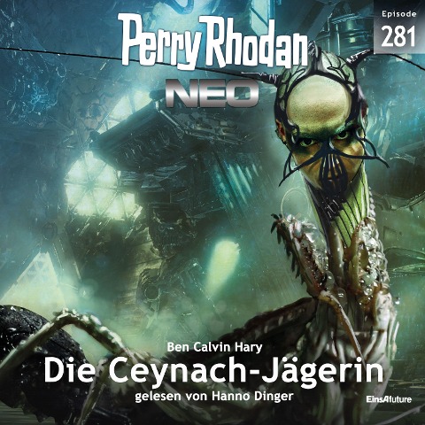 Perry Rhodan Neo 281: Die Ceynach-Jägerin - Calvin Ben Hary