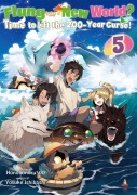 Cover-Bild zum Titel 'Flung into a New World? Time to Lift the 200-Year Curse! Volume 5' von 'Honobonoru500'