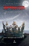 Cover-Bild zum Titel 'Imparator - Kiliclarin Carpismasi - Son Imparator Serisi 3' von 'Merve Akyüz'