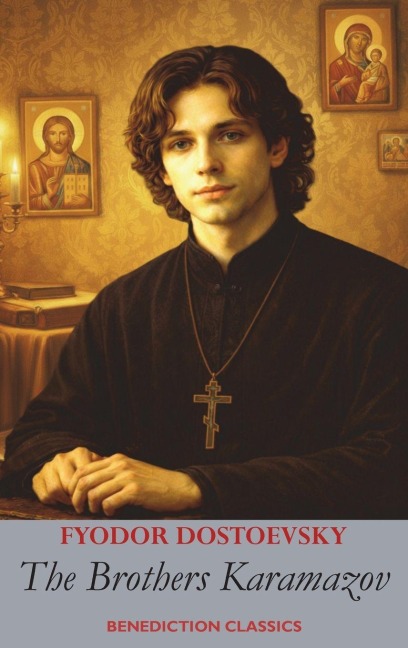 The Brothers Karamazov - Fyodor M Dostoevsky