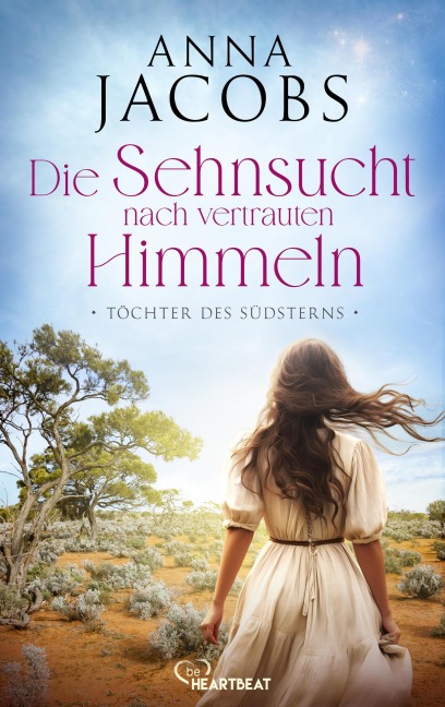 Töchter des Südsterns - Die Sehnsucht nach vertrauten Himmeln - Anna Jacobs