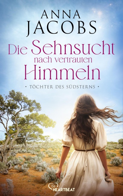Töchter des Südsterns - Die Sehnsucht nach vertrauten Himmeln - Anna Jacobs