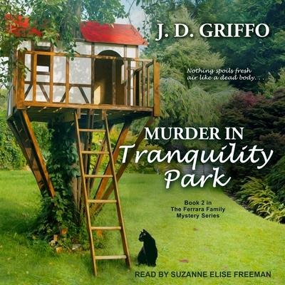 Murder in Tranquility Park Lib/E - J. D. Griffo