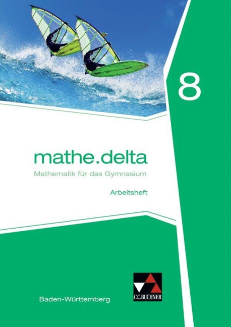 mathe.delta 8 Arbeitsheft Baden-Württemberg - Michael Kleine