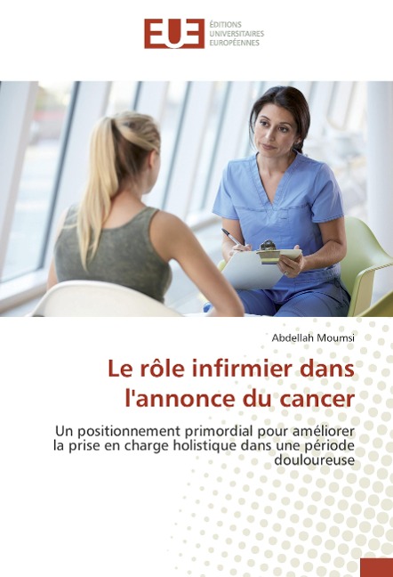 Le rôle infirmier dans l'annonce du cancer - Abdellah Moumsi