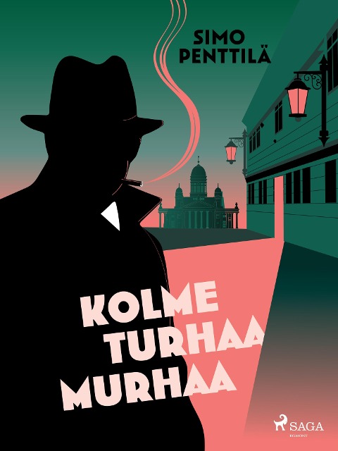 Kolme turhaa murhaa - Simo Penttilä