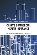 Cover-Bild zum Titel 'China's Commercial Health Insurance' von 'China Development Research Foundation'