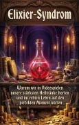 Cover-Bild zum Titel 'Elixier-Syndrom' von 'Luca Saenger'