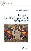 Cover-Bild zum Titel 'Afrique : ton développement en question' von 'Jean-Claude Eloundou'
