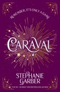 Cover-Bild zum Titel 'Caraval' von 'Stephanie Garber'
