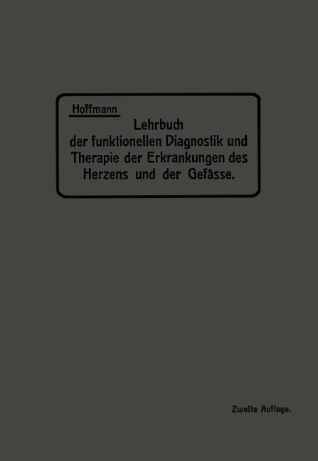 Lehrbuch der funktionellen Diagnostik und Therapie der Erkrankungen des Herzens und der Gefässe - Na Hoffmann