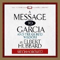 A Message to Garcia: And Treasured Wisdom - Elbert Hubbard
