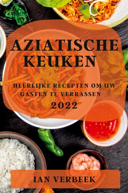 AZIATISCHE KEUKEN 2022 - Ian Verbeek