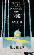 Cover-Bild zum Titel 'Flavia de Luce 8 - Mord ist nicht das letzte Wort' von 'Alan Bradley'