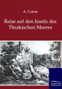 Cover-Bild zum Titel 'Reise auf den Inseln des Thrakischen Meeres' von 'A. Conze'