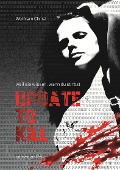 Cover-Bild zum Titel 'Update to kill - weil sie wissen, wann du stirbst' von 'Wolfram Christ'