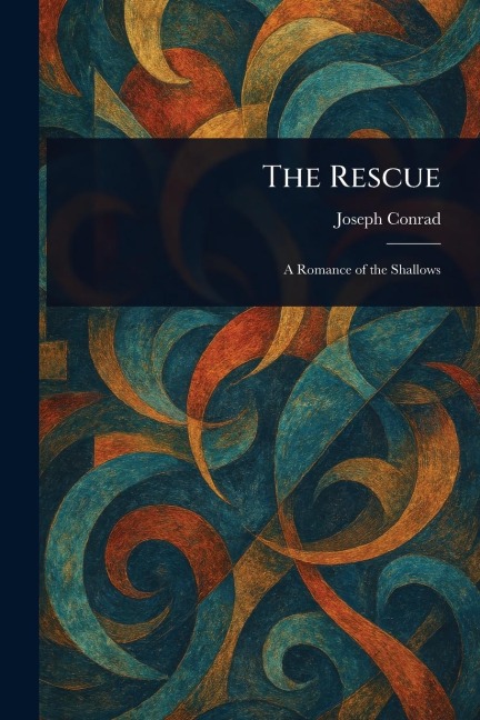 The Rescue - Joseph Conrad