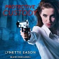 Cover-Bild zum Titel 'Protective Custody' von 'Lynette Eason'