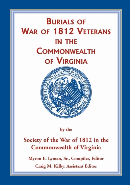 Burials of War of 1812 - Mike Lyman, Society Of The War Of 1812