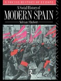 Cover-Bild zum Titel 'A Social History of Modern Spain' von 'Adrian Shubert'