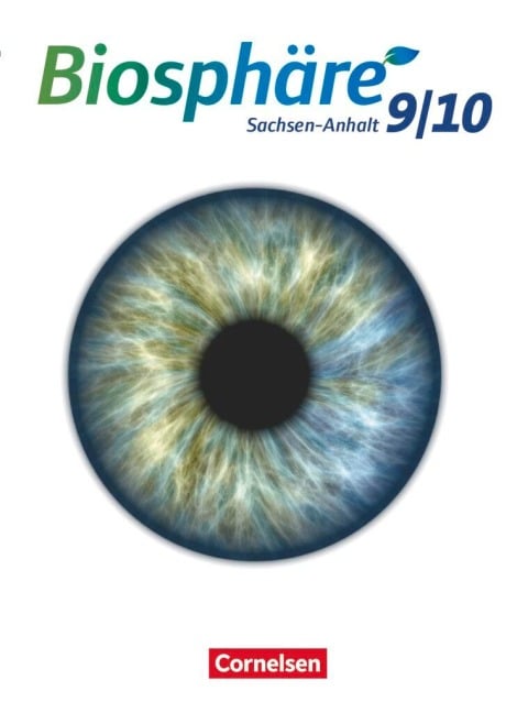 Biosphäre Sekundarstufe I 9./10. Schuljahr - Gymnasium Sachsen-Anhalt - Schülerbuch - Anja Grimmer, Engelhardt Göbel, Volker Vopel