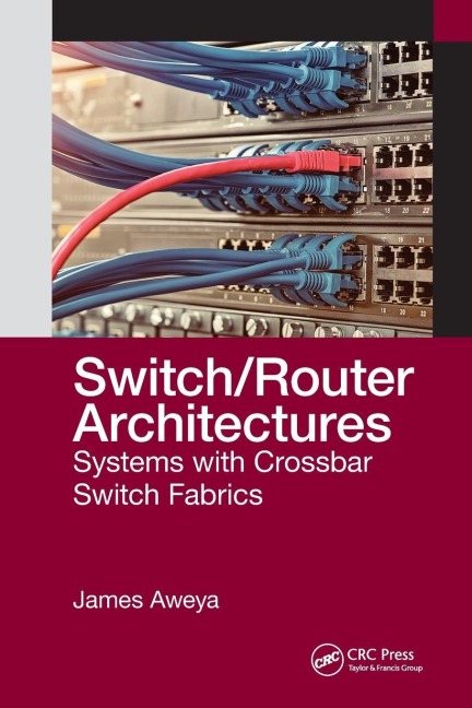 Switch/Router Architectures - James Aweya