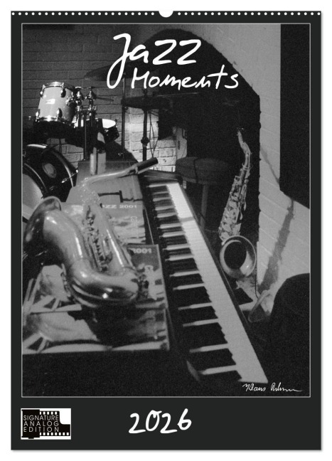 Jazz Moments (Wandkalender 2026 DIN A2 hoch), CALVENDO Monatskalender - Klaus Rohwer