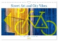 Street Art and City Vibes (Wandkalender 2025 DIN A4 quer), CALVENDO Monatskalender - Berwick Fotografie