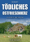 Cover-Bild zum Titel 'Tödliches Ostfriesenherz. Ostfrieslandkrimi' von 'Elke Nansen'