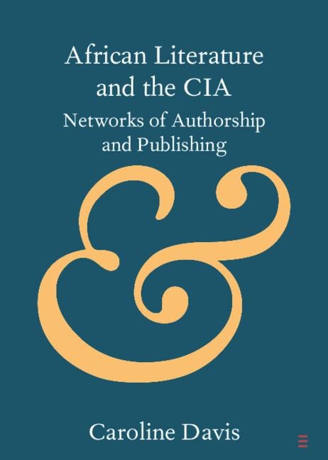 African Literature and the CIA - Caroline Davis