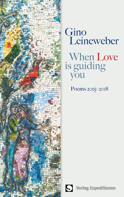 When Love is guiding you - Gino Leineweber